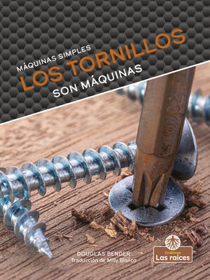cover image of Los tornillos son máquinas
